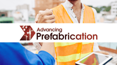 Advancing Prefabrication 2022
